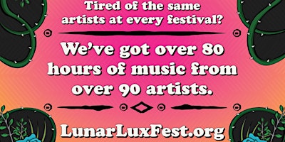 Primaire afbeelding van LunaFest '24 - presented by Lunar Lux® Music & Arts Festival