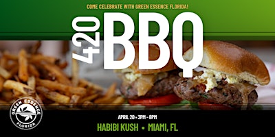 Green Essence 420 BBQ at Habibi Kush primary image