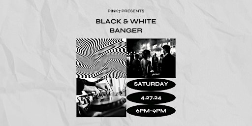 Primaire afbeelding van Pink7 presents: Black & White Banger