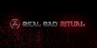 Hauptbild für REAL BAD: RITUAL