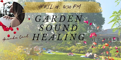 Primaire afbeelding van Guisachan Garden Sound Healing : Celebrate the arrival of Spring