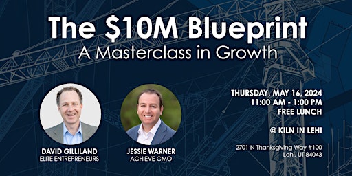 Immagine principale di The $10M Blueprint: A Masterclass on Growth 