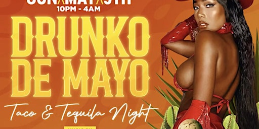 Imagen principal de DRUNKO DE MAYO: Taco & Tequila Night