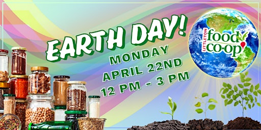 Imagem principal do evento Earth Day at Littleton Food Co-op!