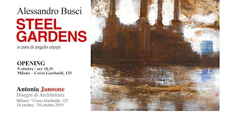 Inaugurazione mostra - STEEL GARDENS - Alessandro Busci primary image