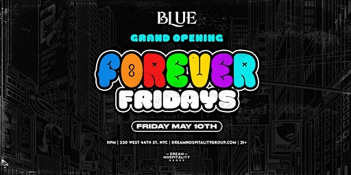 Primaire afbeelding van FOREVER FRIDAYS @ BLUE MIDTOWN