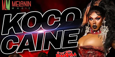 Melanin Magic Presents: Koco Caine