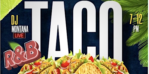 TACO TUESDAY at The Wild Hare feat R&B mix by DJ Montana FREE EARLY ENTRY!  primärbild