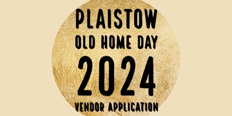 2024-Plaistow Old Home Day: 275th Anniversary Vendor Application