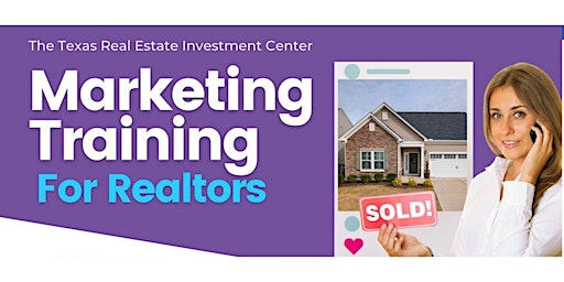 Realtor CE: Leveraging FREE Realtor Marketing Platforms to Generate LEADS primary image