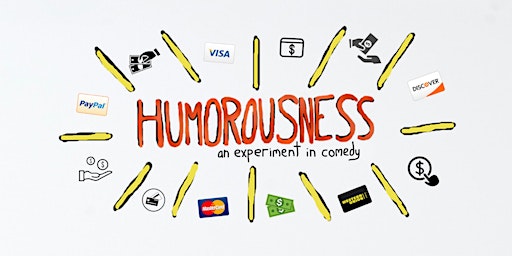 Imagem principal do evento Humorousness: an experiment in comedy