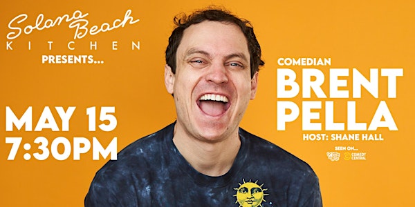 Comedy Night with Brent Pella at Solana Beach Kitchen!