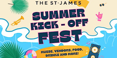 Hauptbild für The St. James Summer Kick-Off Festival