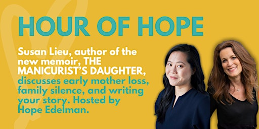 Immagine principale di Hour of Hope with author Susan Lieu, hosted by Hope Edelman 
