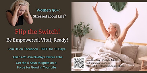 Primaire afbeelding van Women 50+:  5 Keys to Ignite as a Force for Good in Your Life.