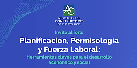 Foro de Planificación, Permisología y Fuerza Laboral