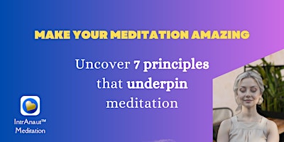 Immagine principale di Make Your Meditation Amazing 