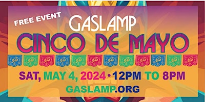 Imagem principal do evento Gaslamp Quarter Cinco De Mayo Celebration Event