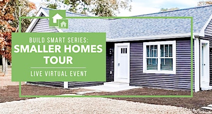Build Smart Series (Part 2): Smaller Homes Tour