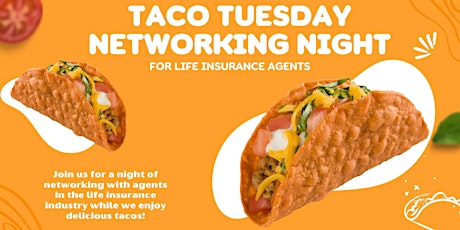 Taco Tuesday Networking Happy Hour for Life Insurance Agents