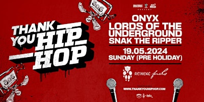 Primaire afbeelding van THANK YOU HIP HOP  - ONYX, LORDS OF THE UNDERGROUND & SNAK THE RIPPER
