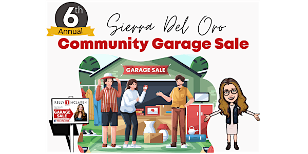 6th Annual Sierra Del Oro Community Garage Sale 2024 - Phase 1