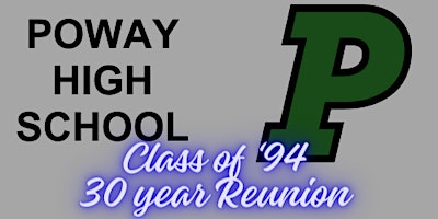 Poway High School Class of 1994- 30th Reunion primary image