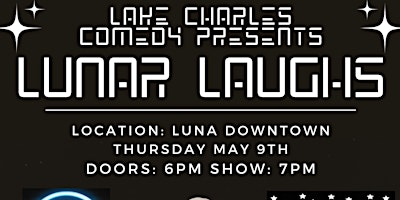 Image principale de Lake Charles Comedy Presents: Lunar Laughter at Luna Downtown!