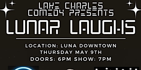 Lake Charles Comedy Presents: Lunar Laughter at Luna Downtown!
