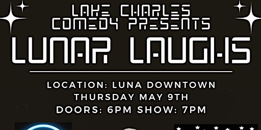 Image principale de Lake Charles Comedy Presents: Lunar Laughter at Luna Downtown!