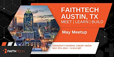 Imagen principal de FaithTech Austin May 2024 Meetup!