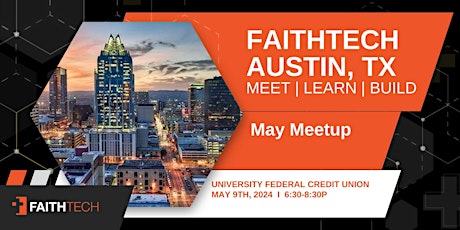 Image principale de FaithTech Austin May 2024 Meetup!