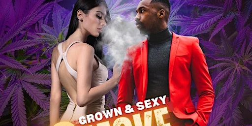 Grown and Sexy R&B Smoke fest 24 primary image