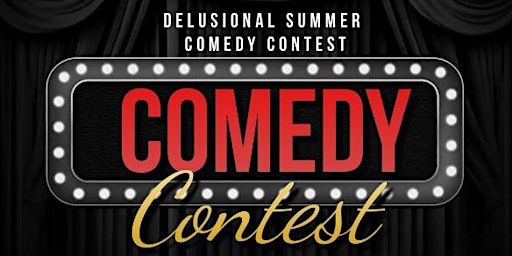 Imagem principal do evento Delusional Summer - Comedy Contest Submission Fee