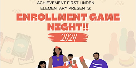 Achievement First Linden Elementary: Enrollment Game Night!