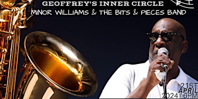 Imagem principal do evento Live Jazz @ Geoffrey's Inner Circle Minor Williams & The Bits & Pieces Band
