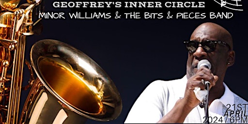 Imagen principal de Live Jazz @ Geoffrey's Inner Circle Minor Williams & The Bits & Pieces Band