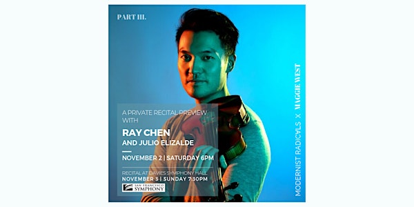 Private Recital Preview with Ray Chen & Julio Elizalde