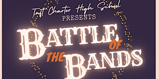 Imagem principal do evento Taft High School Battle of the Bands