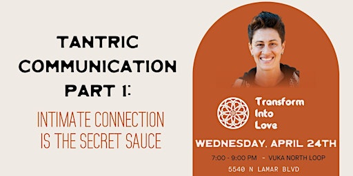 Immagine principale di [EVENT POSTPONED] Tantric Communication Part I: Intimate Connection 