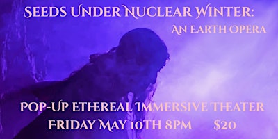 Image principale de Seeds Under Nuclear Winter: An Earth Opera