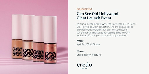 Primaire afbeelding van Gen See Old Hollywood Glam Launch Event - Credo Beauty West 3rd