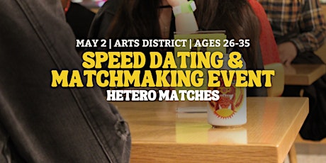 Speed Dating | Arts District | Ages 26-35