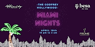Primaire afbeelding van Miami Nights in LA: Godfrey Rooftop Presented by Besa, FROME, and Affinity