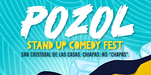 Pozol, Stand Up Comedy Fest primary image