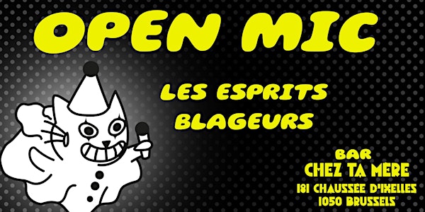 Stand-up : OPEN MIC "LES ESPRITS BLAGUEURS" - LE SAC A MALICE #3