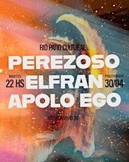 Perezoso + Elfran + Apolo Ego en Rio Patio Cultural