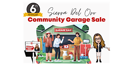 6th Annual Sierra Del Oro Community Garage Sale 2024- Phase 3