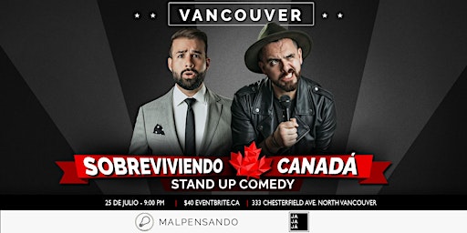 Imagem principal do evento Sobreviviendo Canadá - Comedia en Español - Vancouver