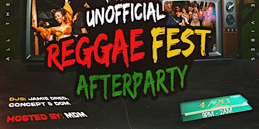 All The Vibes #420 Rooftop Party | Unofficial ReggaeFest After Party primary image
